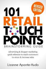 101 Retail Touchpoints Brainstorming Guide (Revised Edition )