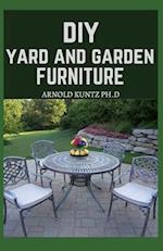 DIY Yard and Garden Furniture