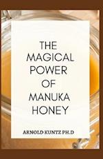 The Magical Power of Manuka Honey