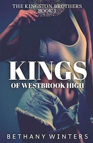 Kings of Westbrook High (The Kingston Brothers #1)