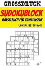 Großdruck Sudokublock - Rätselbuch für Erwachsene - Leicht bis Schwer - Volume 2