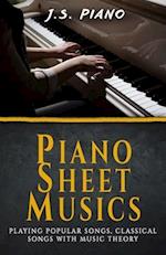 Piano Sheet Music:: Playing Popular Songs, Classical Songs with Music Theory 