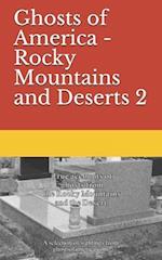 Ghosts of America - Rocky Mountains and Deserts 2