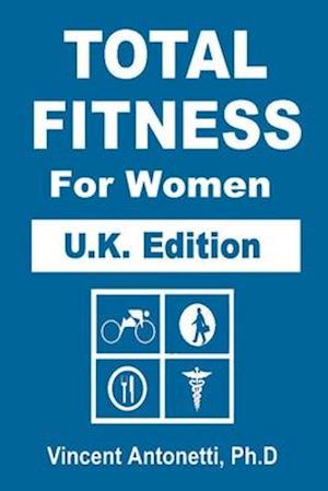 Total Fitness for Women - U.K. Edition