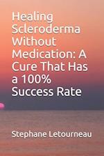 Healing Scleroderma Without Medication