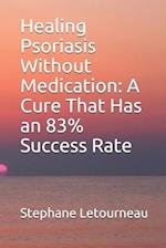 Healing Psoriasis Without Medication