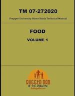 Food Volume 1 TM 07-272020- Prepper University Home Study Technical Manual