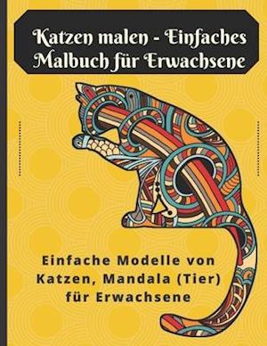 Katzen malen - Einfaches Malbuch für Erwachsene