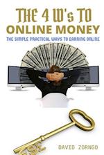 The 4 W's To Online Money