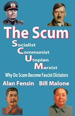 The SCUM, Socialist, Communist, Utopian, Marxist