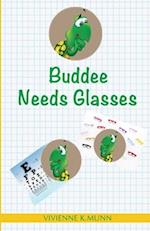 Buddee Needs Glasses