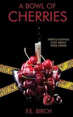 A Bowl of Cherries: A short story collection 