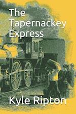 The Tapernackey Express