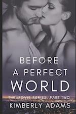 Before A Perfect World