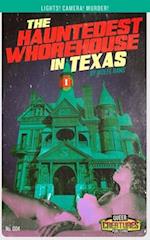 The Hauntedest Whorehouse in Texas