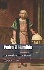 Pedro El Humilde