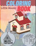 Little House Coloring Book