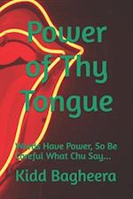 Power of Thy Tongue