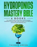 Hydroponics Mastery Bible