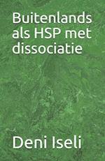 Buitenlands als HSP met dissociatie