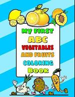 My First ABC Vegetables and Fruits Coloring Book