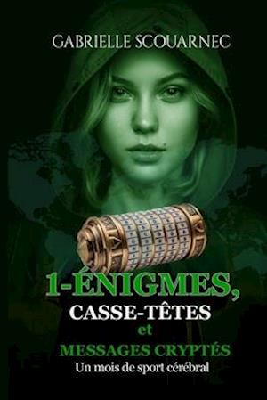 1-Énigmes, casse-têtes et messages cryptés