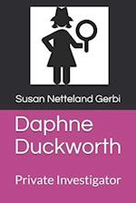 Daphne Duckworth: Private Investigator 