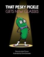 That Pesky Pickle Gets New Glasses
