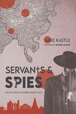 Servants & Spies