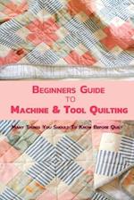Beginners Guide to Machine & Tool Quilting