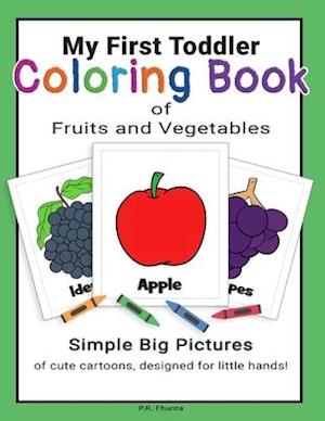 My First Toddler Coloring Book of Fruits and Vegetables