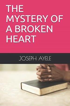 The Mystery of a Broken Heart