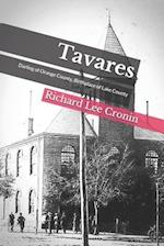 Tavares: Darling of Orange County, Birthplace of Lake County 