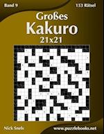 Großes Kakuro 21x21 - Band 9 - 153 Rätsel
