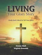 Living Your Glory Story
