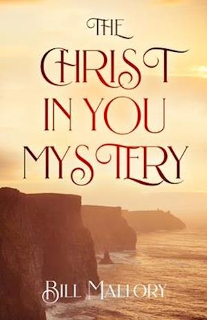 The Christ In You Mystery