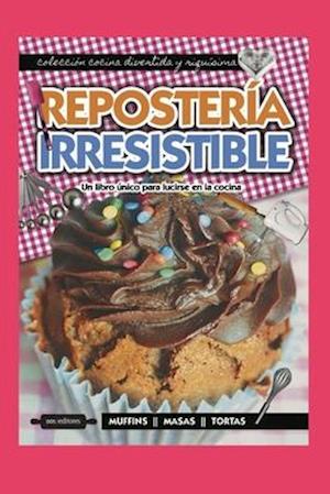 Repostería Irresistible