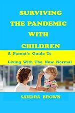 Surviving the Pandemic with Children