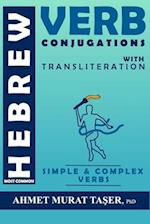 Most Common Hebrew Verb Conjugations with Transliteration: Complete Edition 