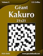 Géant Kakuro 21x21 - Volume 9 - 153 Grilles