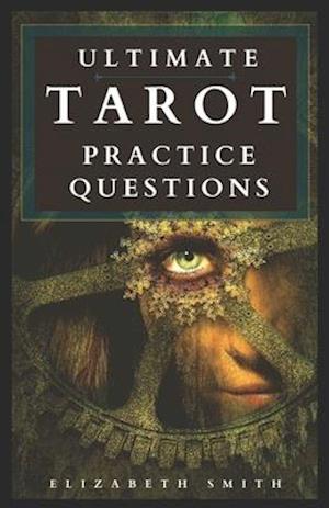 Ultimate Tarot Practice Questions