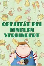 Obesität Bei Kindern Verhindert