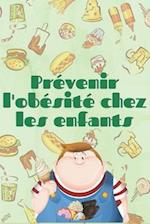 Prévenir l'Obésité Chez Les Enfants