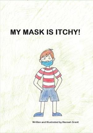 My Mask Is Itchy!