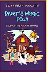 River's Magic Paw: Believe In The Magic Of Animals. 