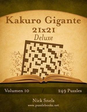 Kakuro Gigante 21x21 Deluxe - Volumen 10 - 249 Puzzles