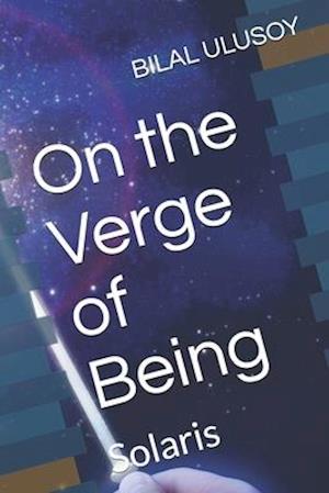 On the Verge of Being