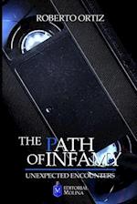 The path of infamy: Unexpected Encounters 