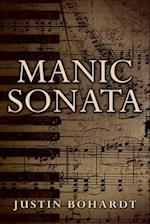 Manic Sonata: Movements I-III 