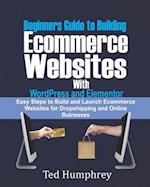 Beginners Guide to Building Ecommerce Websites With WordPress and Elementor